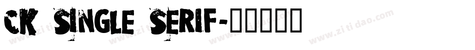 CK Single Serif字体转换